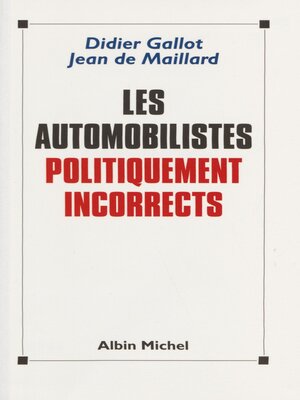 cover image of Les automobilistes politiquement incorrects